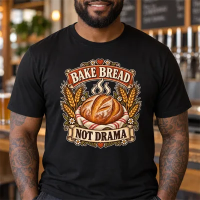 “Bake Bread, Not Drama” Shirt
