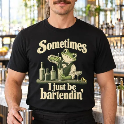 Sometimes I Just Be Bartendin’ Frog Shirt